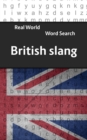 Real World Word Search : British Slang - Book