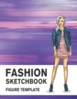 Fashion Sketchbook Figure Template : 430 Large Female Figure Template for Easily Sketching Your Fashion Design Styles and Building Your Portfolio - Book