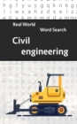 Real World Word Search : Civil Engineering - Book