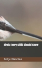 Birds Every Child Should Know - Book