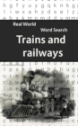 Real World Word Search : Trains & Railways - Book