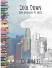 Cool Down - Libro da colorare per adulti : Los Angeles - Book