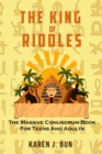 The King Of Riddles : The Massive Conundrum Book For Teens And Adults - Book