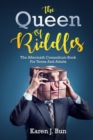 The Queen Of Riddles : The Aftermath Conundrum Book For Teens And Adults - Book