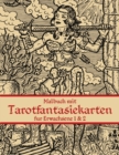Malbuch mit Tarotfantasiekarten fur Erwachsene 1 & 2 - Book