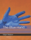 The Blue Hand : Large Print - Book