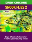 Snook Flies 2 : Eight Effective Patterns for Catching Backcountry Snook - Book