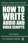How To Write Audio And Video Scripts - Book