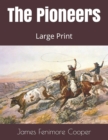 The Pioneers : Large Print - Book