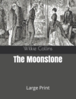 The Moonstone : Large Print - Book