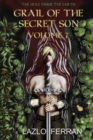 Grail of the Secret Sun : Volume 7 - Book