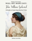 Wall Art Made Easy : John William Godward: 30 Ready to Frame Reproduction Prints - Book
