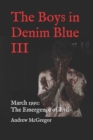 The Boys in Denim Blue III : March 1991: The Emergence of Evil - Book