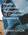Macro Economic Measurement To Consumer Behaviors - Book