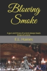 Blowing Smoke - Book