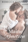 Her Maine Reaction - Book