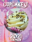 Cupcakes! 2021 Calendar - Book