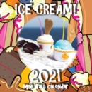Ice Cream! 2021 Mini Wall Calendar - Book