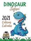 Dinosaur Safari 2021 Coloring Calendar - Book