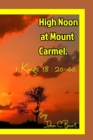 High Noon at Mount Carmel. - Book