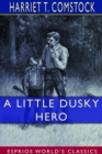 A Little Dusky Hero (Esprios Classics) - Book