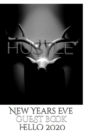 Hustle blank themed New Years Eve guest book hello 2020 : Hustle themed New Years Eve guest book hello 2020 sir Michael designer edition - Book