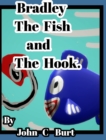 Bradley The Fish and The Hook. - Book