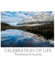 Celbration of Life scenic mirror lake New Zealand blank remembrance Journal : Celbration of Life scenic mirror lake New Zealand Remberance Journal - Book