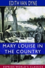 Mary Louise in the Country (Esprios Classics) : Illustrated by J. Allen St. John - Book