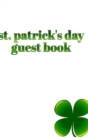 St. patrick's day Guest Book 4 leaf clover : st patrick's day - Book