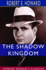 The Shadow Kingdom (Esprios Classics) - Book