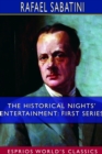 The Historical Nights' Entertainment : First Series (Esprios Classics) - Book