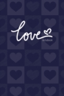 Love Notebook, Blank Write-in Journal, Dotted Lines, Wide Ruled, Medium (A5) 6 x 9 In (Blue) - Book
