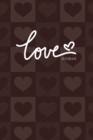 Love Notebook, Blank Write-in Journal, Dotted Lines, Wide Ruled, Medium (A5) 6 x 9 In (Brown) - Book