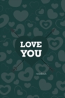 Love You Notebook, Blank Write-in Journal, Dotted Lines, Wide Ruled, Medium (A5) 6 x 9 In (Olive Green) - Book
