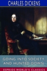 Going into Society, and Hunted Down (Esprios Classics) - Book