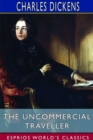 The Uncommercial Traveller (Esprios Classics) - Book