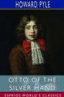Otto of the Silver Hand (Esprios Classics) - Book