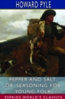 Pepper and Salt; or, Seasoning for Young Folk (Esprios Classics) - Book