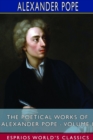 The Poetical Works of Alexander Pope - Volume I (Esprios Classics) - Book