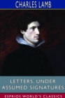 Letters, Under Assumed Signatures (Esprios Classics) - Book