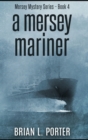A Mersey Mariner - Book