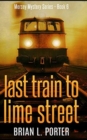 Last Train To Lime Street - Book
