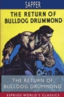 The Return of Bulldog Drummond (Esprios Classics) - Book