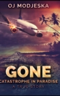 Gone - Catastrophe In Paradise - Book