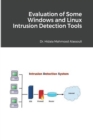 Evaluation of Some Windows and Linux Intrusion Detection Tools - Book