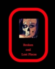 Broken And Lost Pieces - Book