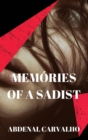 Memories of a Sadist : Fiction Romance - Book