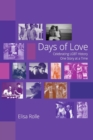 Days of Love : Celebrating LGBT History One Story at a Time - Book
