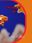 The Force of Air. - Book